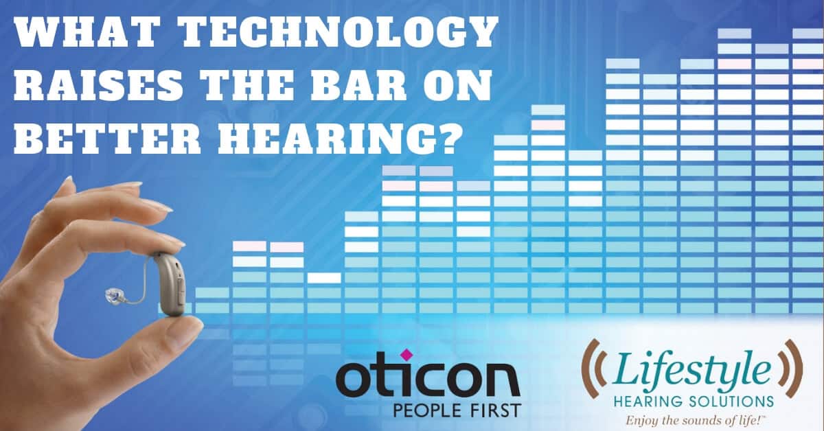 What Technology Raises the Bar on Better Hearing