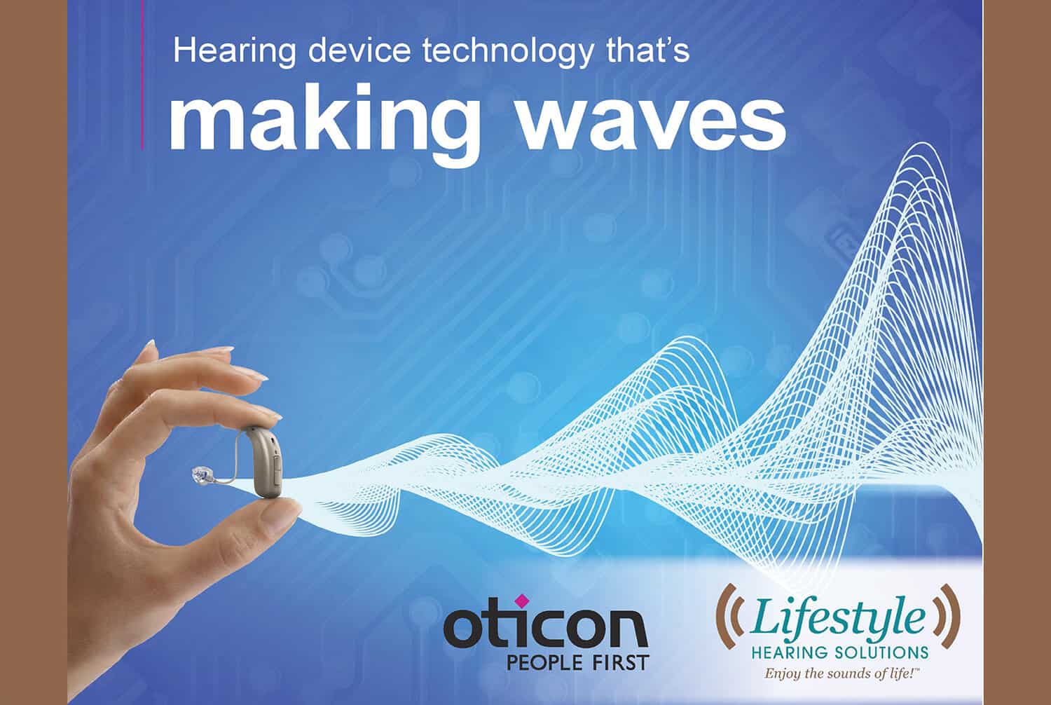 Make waves on August 14th with Oticon Opn S™