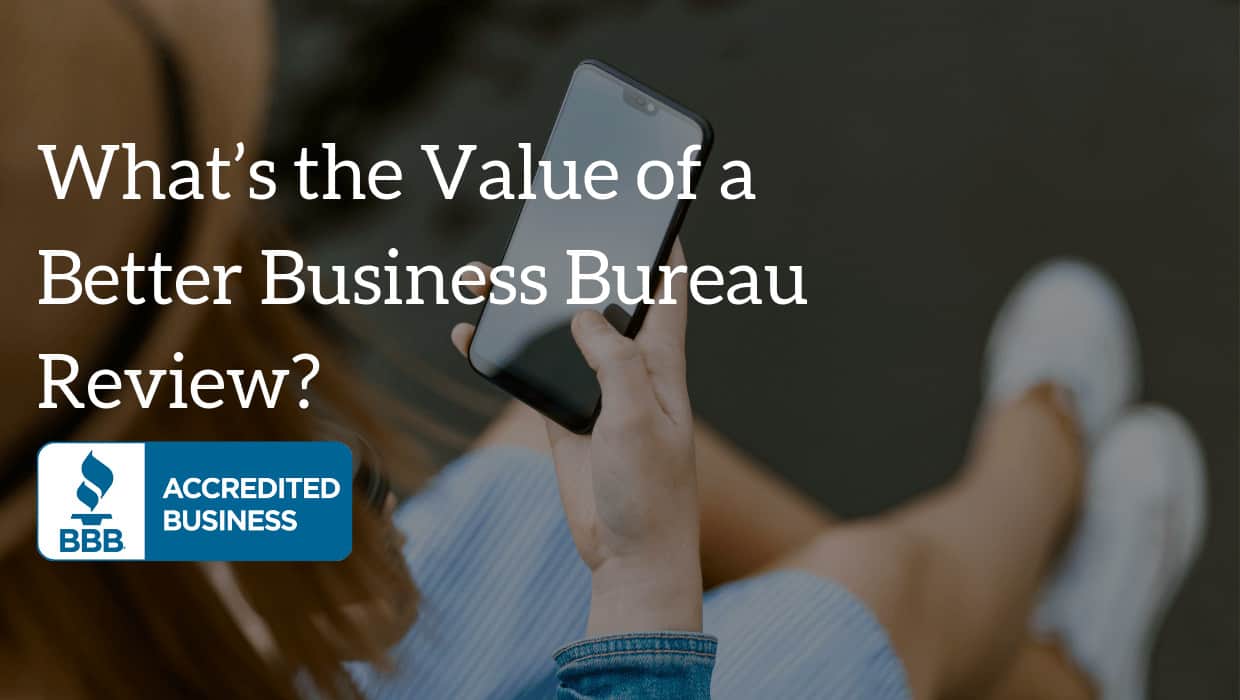 What’s the Value of a Better Business Bureau Review?