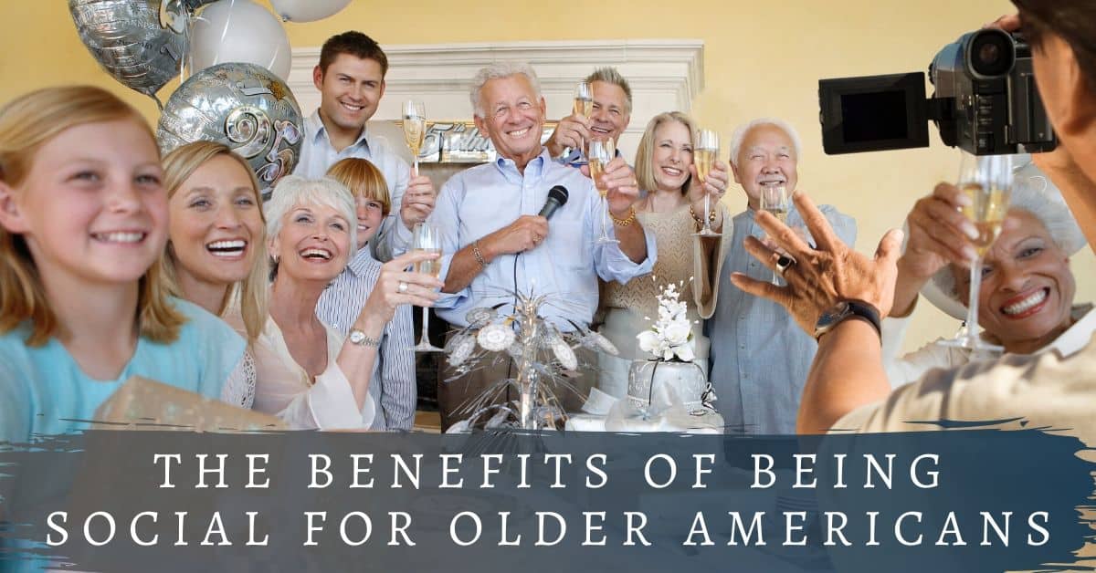 The Benefits of Being Social For Older Americans