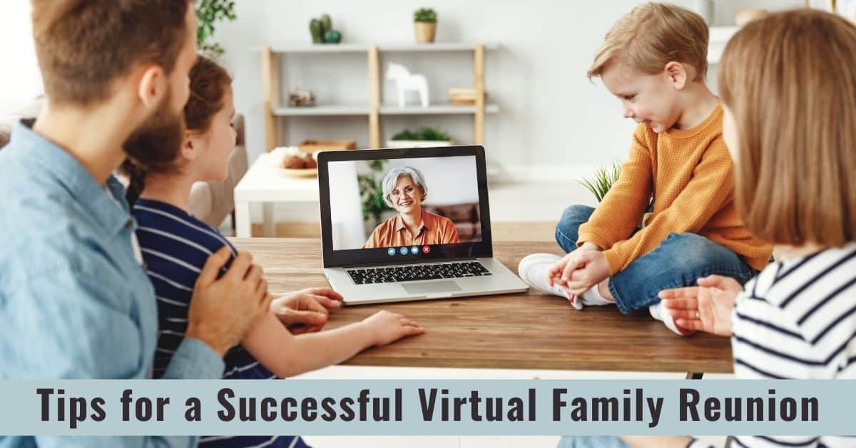 Tips for a Successful Virtual Family Reunion