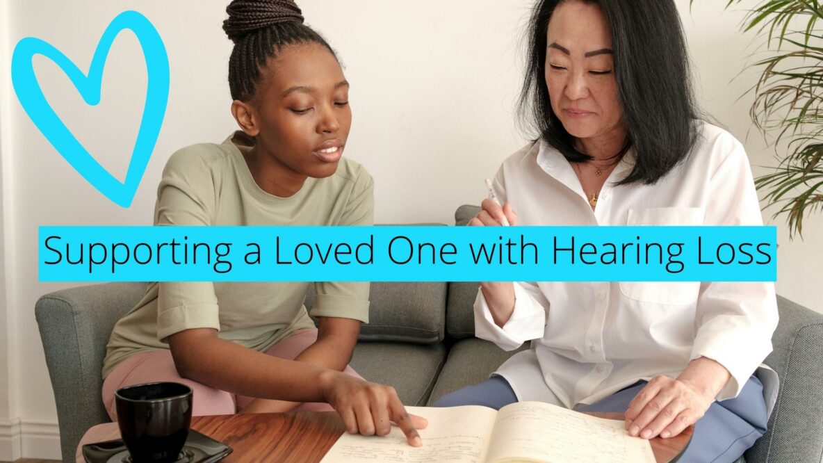 Supporting a Loved One with Hearing Loss